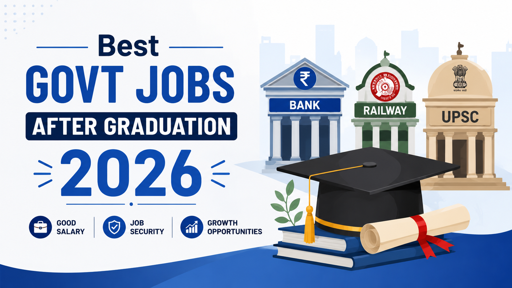 Best Government Jobs After Graduation 2025